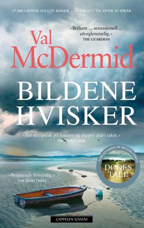 Bildene hvisker - Bok av Val McDermid - Hardback