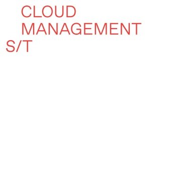 Cloud management CLOUD MANAGEMENT