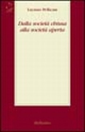 Dalla società chiusa alla società aperta Luciano Pellicani