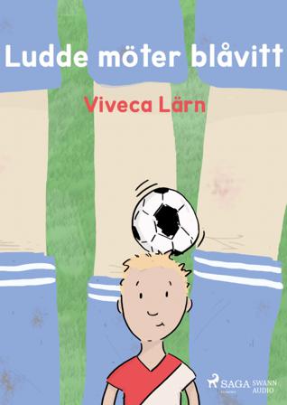 Ludde möter Blåvitt - Bok av Viveca Lärn - CD-Audio