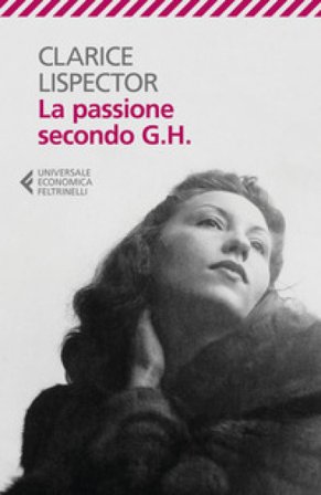 La passione secondo G. H. Clarice Lispector