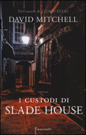 I custodi di Slade House David Mitchell