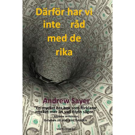 Därför Har Vi Inte Råd Med De Rika 9789188441164