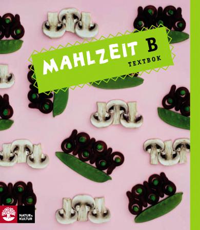 Mahlzeit B. Textbok - Bok av Kicki Karlsson, Ann-Kristin Lindström, m.fl. - Häfte