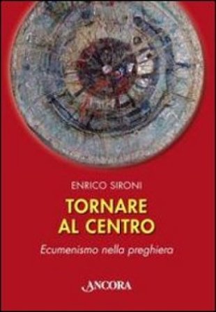 Tornare al centro Enrico Sironi