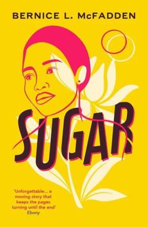 Sugar - The addictive Richard and Judy book club pick - Bok av Bernice McFadden - Pocket