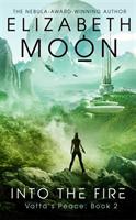 Into the Fire - Bok av Elizabeth Moon - Pocket