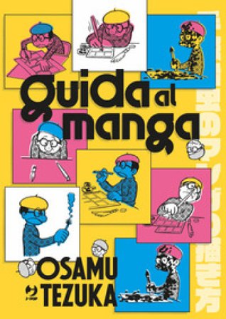 Guida al manga. Ediz. illustrata Osamu Tezuka