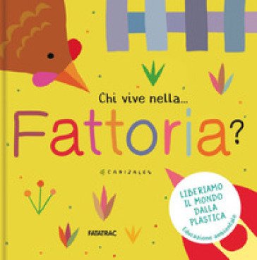 Chi vive nella... fattoria? Ediz. a colori Canizales
