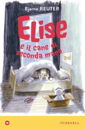 Elise e il cane di seconda mano Bjarne Reuter