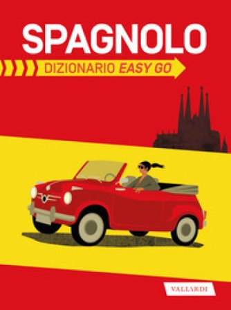 Spagnolo. Dizionario easy go