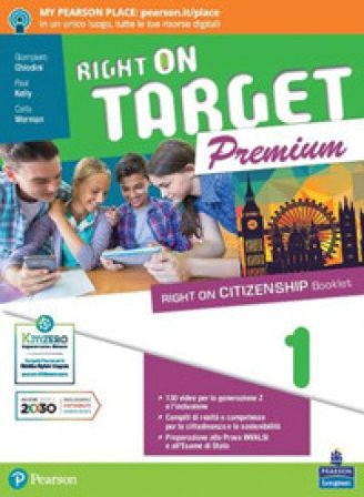Right on target. Premium edition. Per la Scuola media. Con e-book. Con espansione online. Vol. 1 Giampiero Chiodini