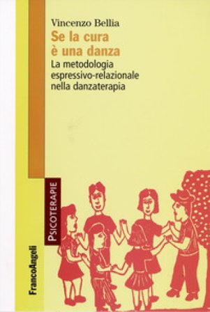 Se la cura è una danza. La metodologia espressivo-relazionale nella danzaterapia Vincenzo Bellia