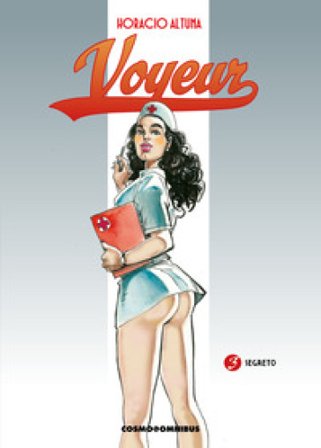 Voyeur. Nuova ediz.. Vol. 3: Segreto Horacio Altuna