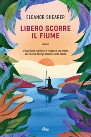 Libero scorre il fiume Eleanor Shearer