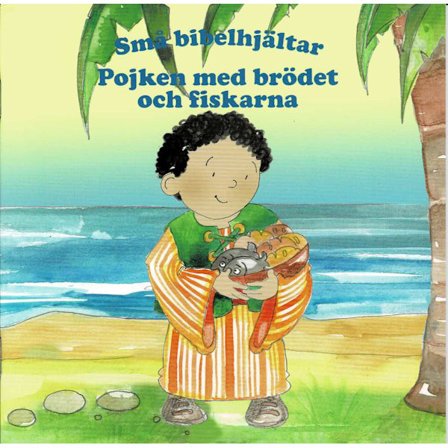 Pojken med brödet och fiskarna 9789189227033