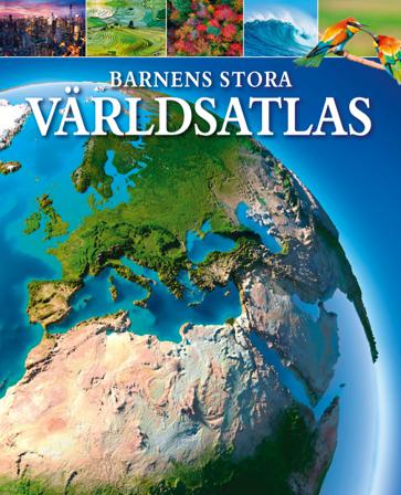 Barnens stora världsatlas - Bok av Claudia Martin - Inbunden