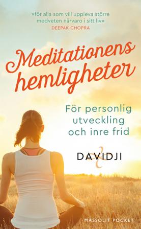 Meditationens hemligheter : för personlig utveckling och inre frid - Bok av Davidji - Pocket