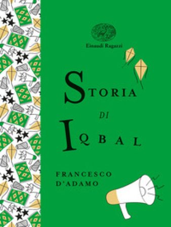 Storia di Iqbal. Ediz. a colori. Ediz. deluxe Francesco D'Adamo