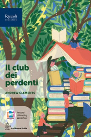 Narrative con percorsi WRW. Il Club dei perdenti. Per la Scuola media. Con e-book. Con espansione online. Vol. 1