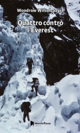 Quattro contro l'Everest Woodrow W. Sayre