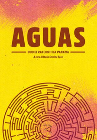 Aguas. Dodici racconti da Panama
