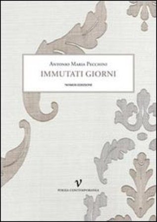 Immutati giorni Antonio Maria Pecchini