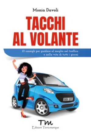 Tacchi al volante Monia Davoli