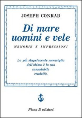 Di mare uomini e vele Joseph Conrad