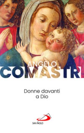 Donne davanti a Dio Angelo Comastri