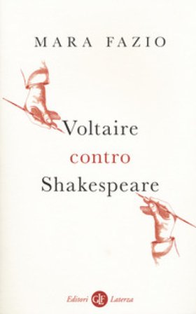 Voltaire contro Shakespeare Mara Fazio