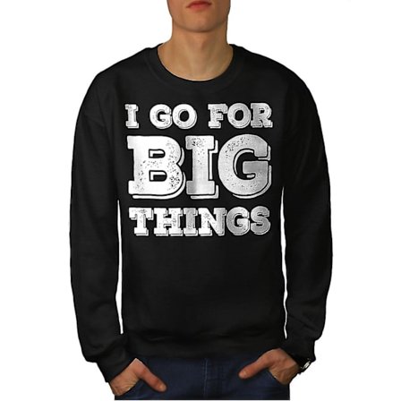Go Big Motivation Men Blacksweatshirt