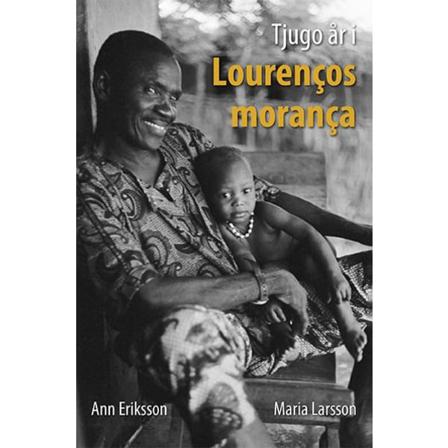 Tjugo år i Lourencos moranca 9789197370394