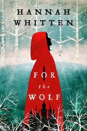 For the Wolf - Bok av Hannah Whitten - Pocket