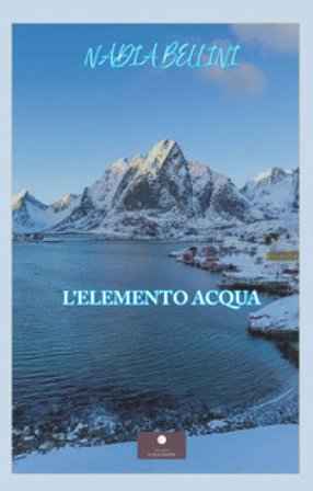 L'elemento acqua Nadia Bellini