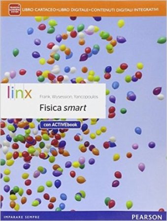 Fisica smartLIM. Per le Scuole superiori. Con e-book. Con espansione online. Con libro David Frank