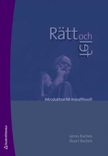 Rätt och fel : introduktion till moralfilosofi