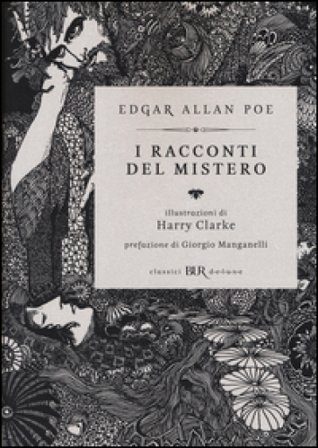 I racconti del mistero. Ediz. illustrata Edgar Allan Poe
