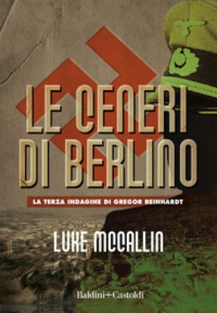 Le ceneri di Berlino. Luke McCallin