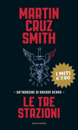 Le tre stazioni Martin Cruz Smith