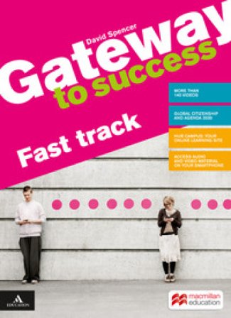 Gateway to success. A2/B1. Fast track. Con Verbi. Per il biennio delle Scuole superiori. Con e-book. Con espansione online. Con DVD-ROM David Spencer
