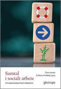 Samtal i socialt arbete: ett samtalsanalytiskt perspektiv