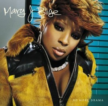 No more drama Mary J. Blige