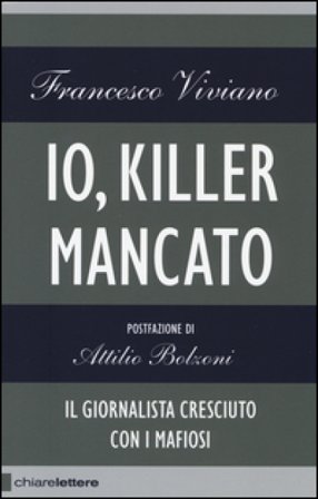 Io, killer mancato Francesco Viviano