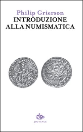 Introduzione alla numismatica Philip Grierson