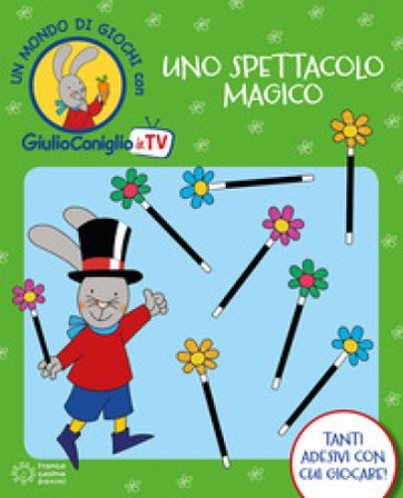 Uno spettacolo magico. Con adesivi. Ediz. a colori Nicoletta Costa