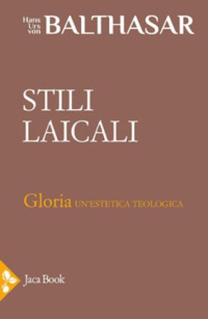 Stili laicali Hans Urs von Balthasar