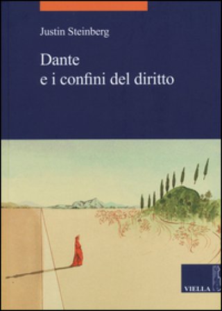 Dante e i confini del diritto Justin Steinberg