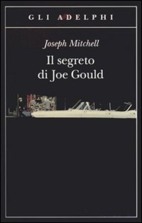Il segreto di Joe Gould Joseph Mitchell
