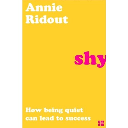 Shy - How Being Quiet Can Lead to Success 9780008401863